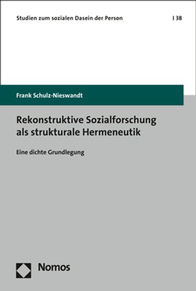 Rekonstruktive Sozialforschung als strukturale Hermeneutik