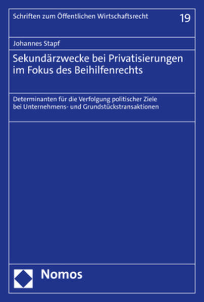 Sekundärzwecke bei Privatisierungen im Fokus des Beihilfenrechts