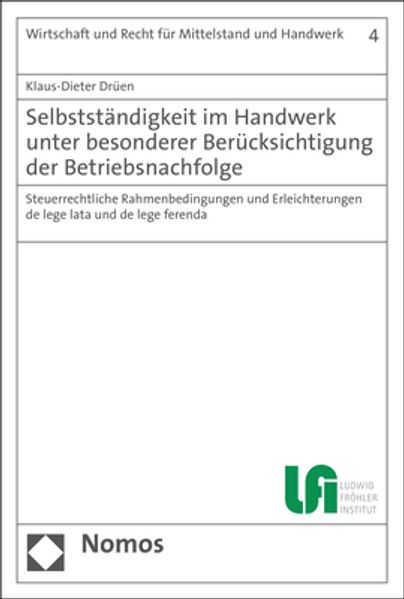 Selbstständigkeit im Handwerk unter besonderer Berücksichtigung der Betriebsnachfolge