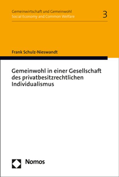 Gemeinwohl in einer Gesellschaft des privatbesitzrechtlichen Individualismus