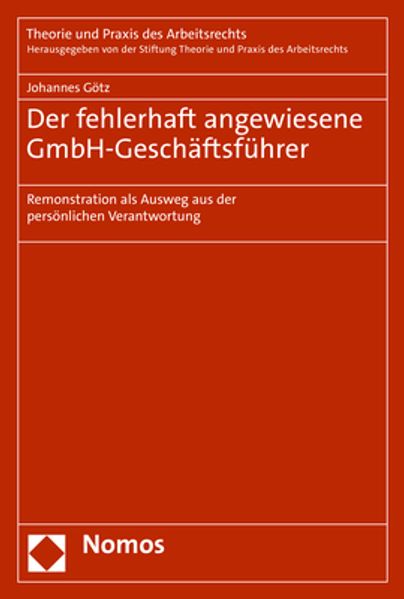Der fehlerhaft angewiesene GmbH-Geschäftsführer