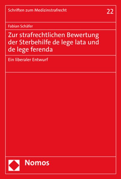 Zur strafrechtlichen Bewertung der Sterbehilfe de lege lata und de lege ferenda