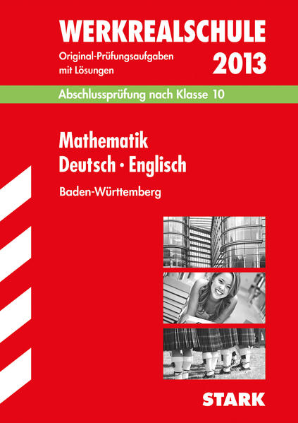 STARK Abschlussprüfung Werkrealschule Baden-Württemberg - Mathematik Deutsch, Englisch