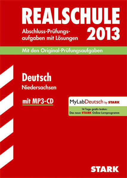 Abschluss-Prüfungsaufgaben Realschule Niedersachsen / Deutsch 2013 mit MP3-CD