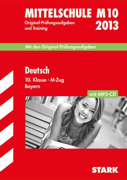 Abschluss-Prüfungsaufgaben Hauptschule/Mittelschule Bayern / Deutsch 10. Klasse M-Zug mit MP3-CD 2013