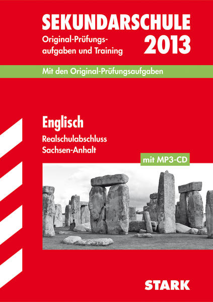 Abschluss-Prüfungsaufgaben Sekundarschule Sachsen-Anhalt / Englisch Realschulabschluss 2013 mit MP3-CD