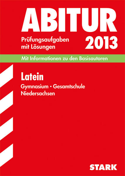 Abitur-Prüfungsaufgaben Gymnasium Niedersachsen / Latein 2013