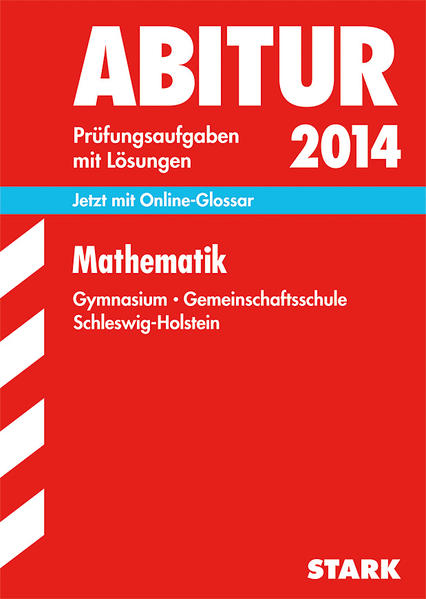 Abitur-Prüfungsaufgaben Schleswig-Holstein / Mathematik  2014