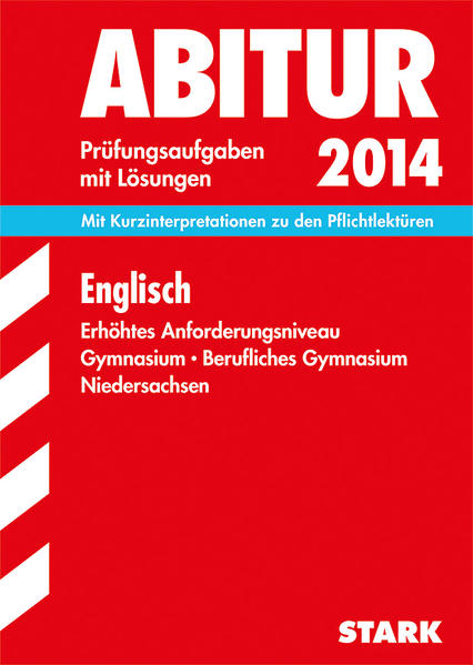 Abitur-Prüfungsaufgaben Gymnasium Niedersachsen / Englisch 2014, Erhöhtes Anforderungsniveau
