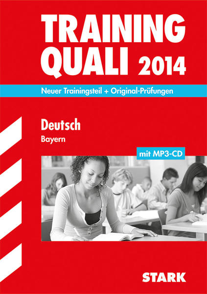 Abschluss-Prüfungsaufgaben Hauptschule/Mittelschule Bayern / Training Quali Deutsch mit MP3-CD 2013