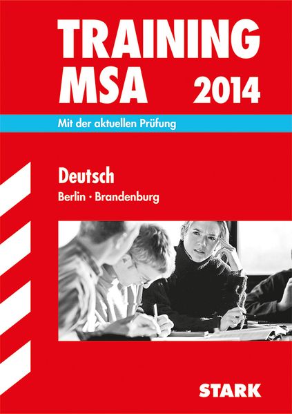 Training Mittlerer Schulabschluss Berlin/Brandenburg / Deutsch MSA 2014
