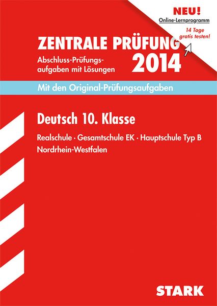 Abschluss-Prüfungsaufgaben Realschule Nordrhein-Westfalen / Deutsch Zentrale Prüfung 10. Klasse 2014