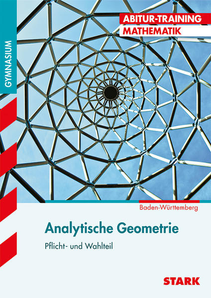STARK Abitur-Training - Analytische Geometrie - BaWü 2018