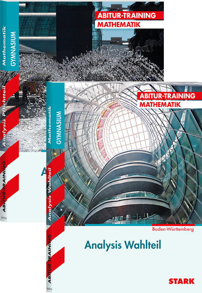 STARK Abitur-Training - Analysis/Analytische Geometrie/Stochastik - BaWü 2018