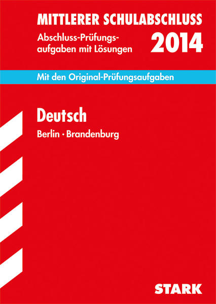 Mittlerer Schulabschluss Berlin / Deutsch 2014