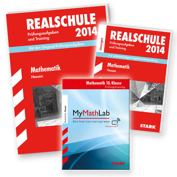 Abschluss-Prüfungsaufgaben Realschule Hessen / Mathematik 2014, Gesamtpaket inkl. MyMathLab Vollversion