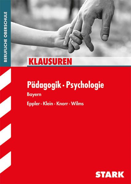 STARK Klausuren FOS/BOS - Pädagogik/Psychologie - Bayern