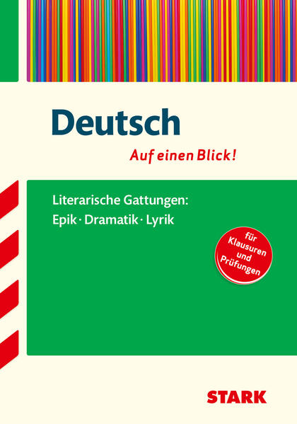 STARK Deutsch - Auf einen Blick! Gymnasium - Gattungen: Epik, Dramatik und Lyrik