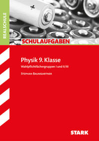 STARK Schulaufgaben Realschule - Physik 9. Klasse