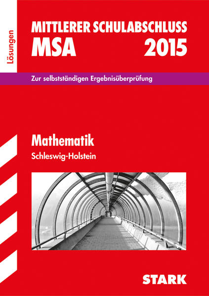 Mittlerer Schulabschluss Schleswig-Holstein - Mathematik Lösungen