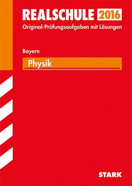 Abschlussprüfung Realschule Bayern - Physik
