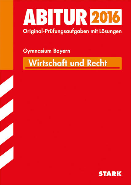 Abiturprüfung Bayern - Wirtschaft/Recht