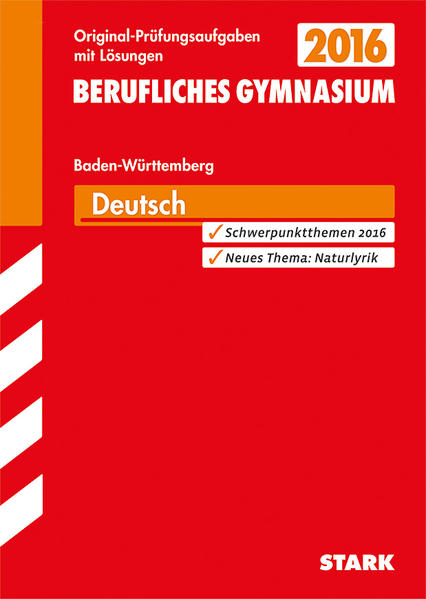 Abiturprüfung Berufliches Gymnasium Baden-Württemberg - Deutsch