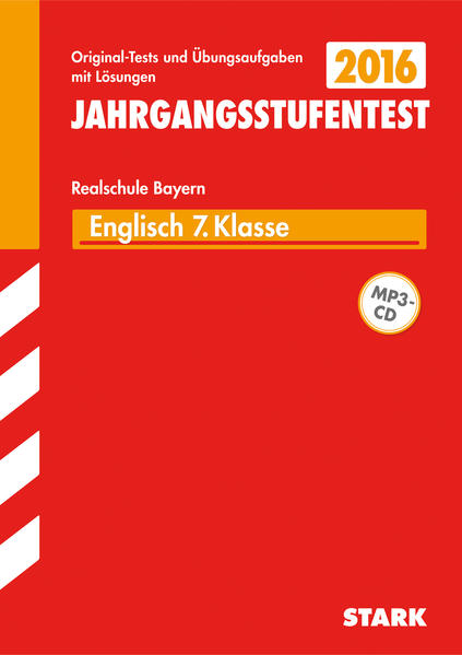 Jahrgangsstufentest Realschule Bayern - Englisch 7. Klasse, mit CD
