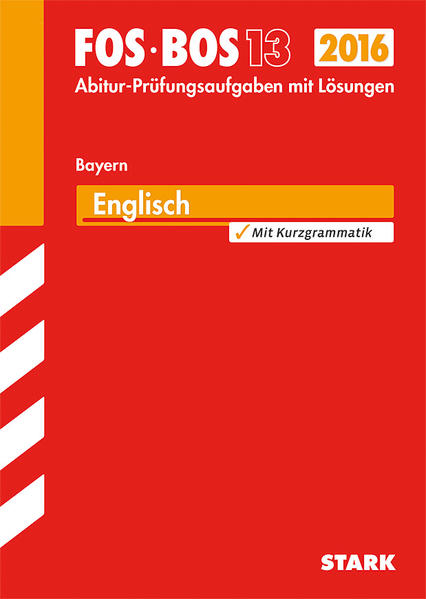 Abiturprüfung FOS/BOS Bayern - Englisch 13. Klasse