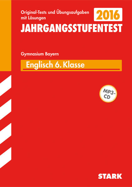 Jahrgangsstufentest Gymnasium Englisch 6. Klasse mit MP3-CD Bayern