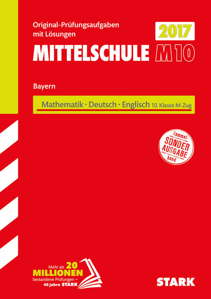 STARK Abschlussprüfung Mittelschule M10 Bayern - Mathematik, Deutsch, Englisch