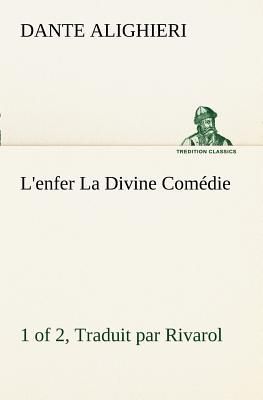 L'enfer (1 of 2) La Divine Comédie - Traduit par Rivarol