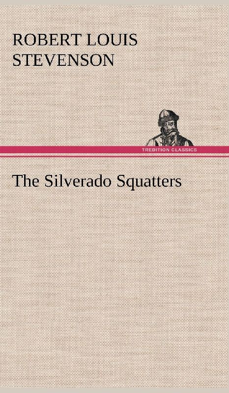 The Silverado Squatters