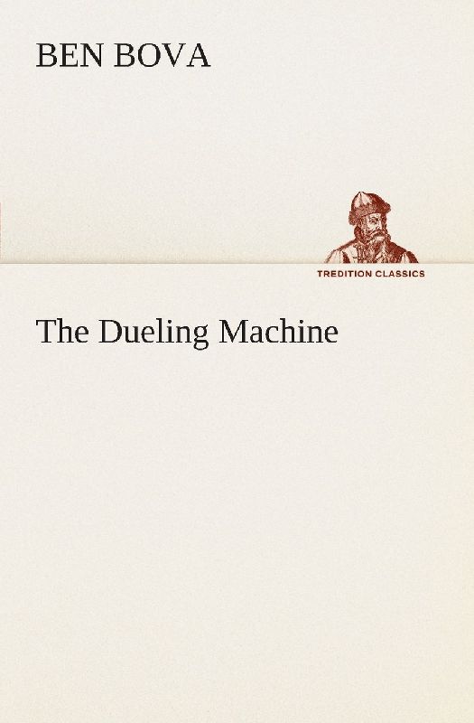 The Dueling Machine