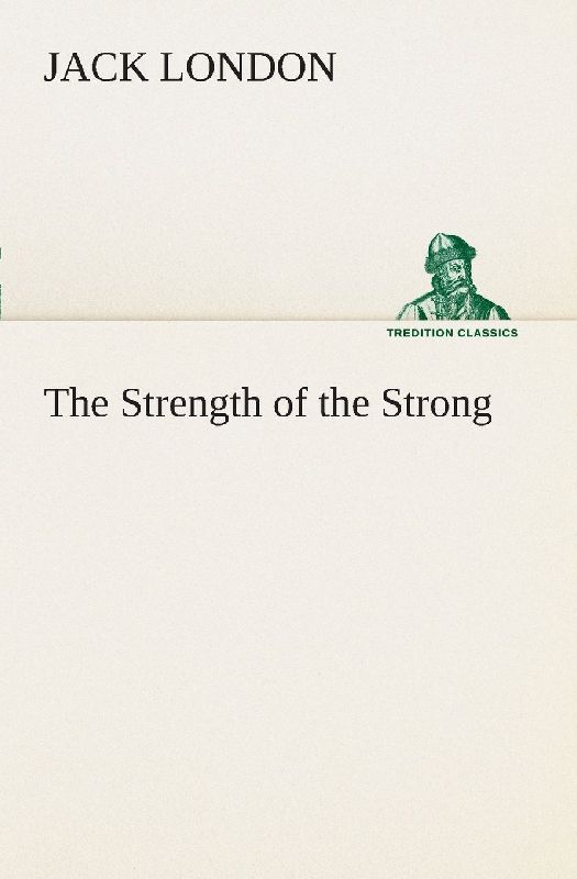 The Strength of the Strong