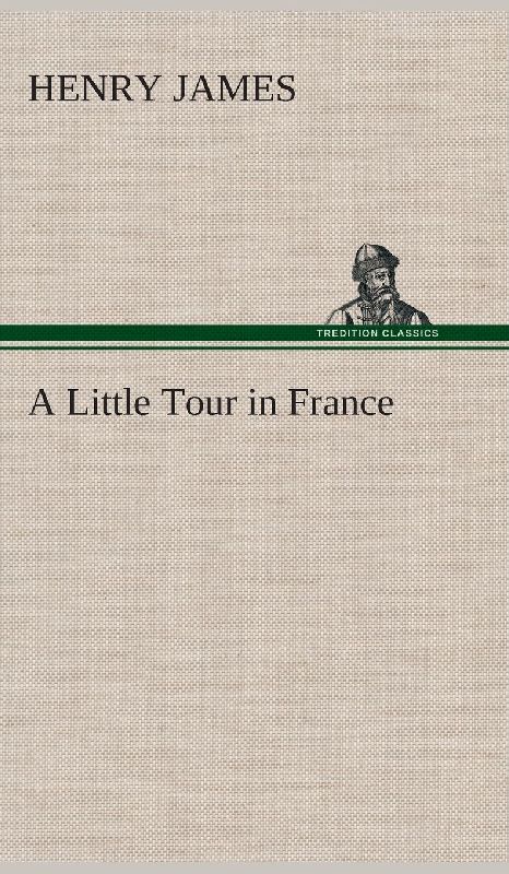 A Little Tour in France