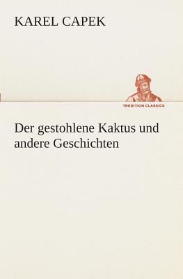 Der gestohlene Kaktus und andere Geschichten
