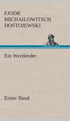 Ein Werdender - Erster Band
