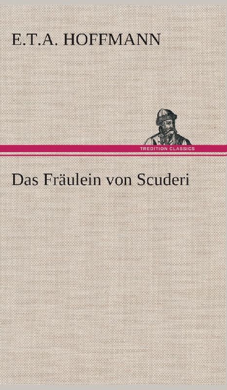 Das Fräulein von Scuderi