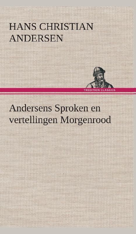 Andersens Sproken en vertellingen Morgenrood