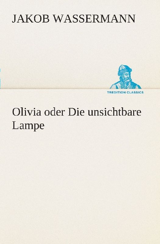 Olivia oder Die unsichtbare Lampe
