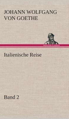 Italienische Reise - Band 2