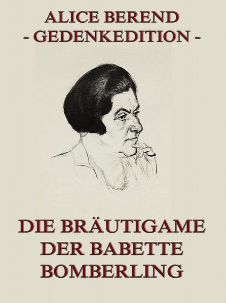Die Bräutigame der Babette Bomberling