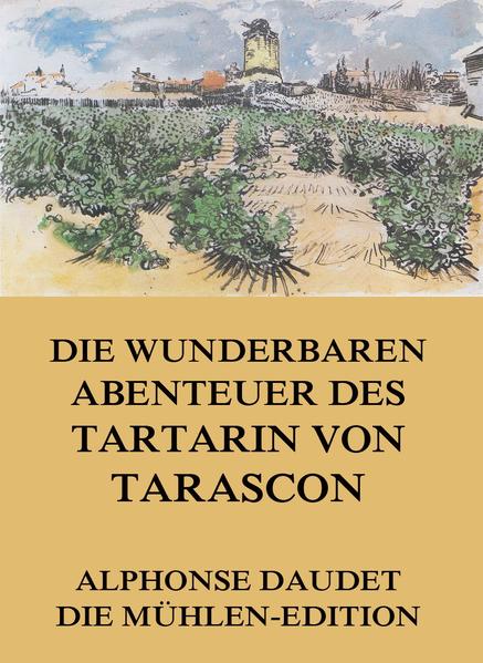 Die wunderbaren Abenteuer des Tartarin von Tarascon