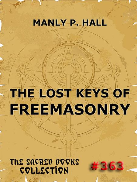 The Lost Keys Of Freemasonry