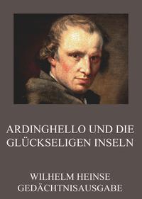Ardinghello und die glückseligen Inseln