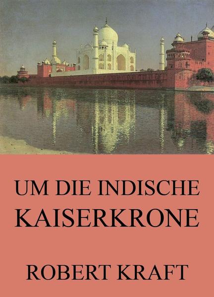 Um die indische Kaiserkrone