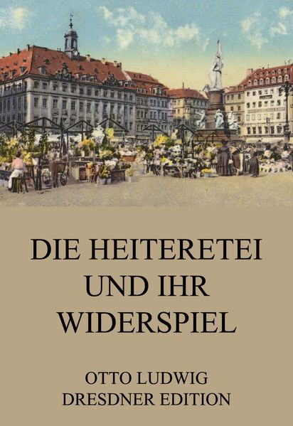 Die Heiteretei und ihr Widerspiel