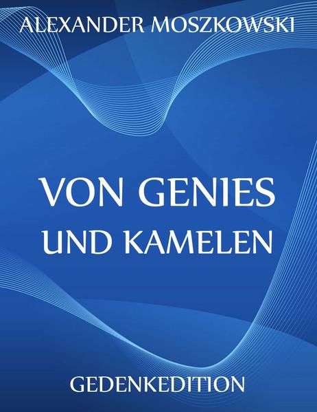Von Genies und Kamelen