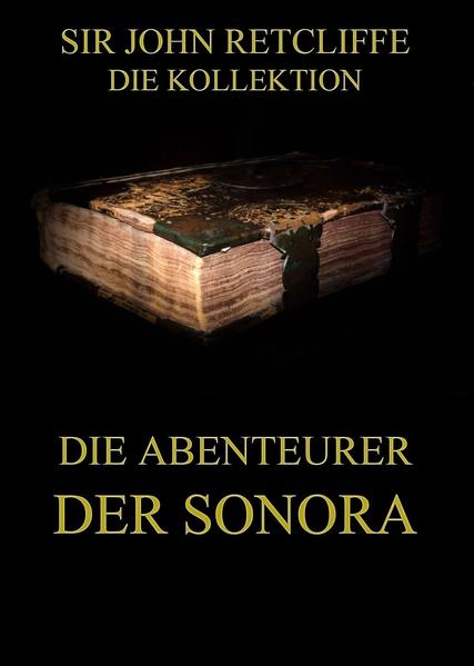 Die Abenteurer der Sonora